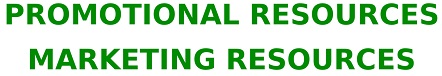 PROMOTIONAL RESOURCES
